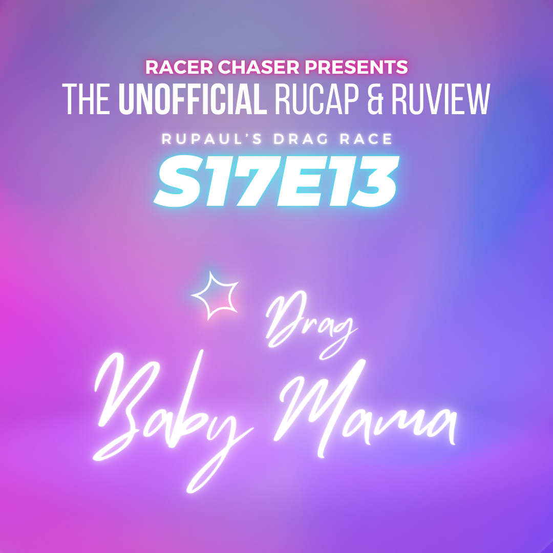 RuPaul's Drag Race Season 17 Episode 13